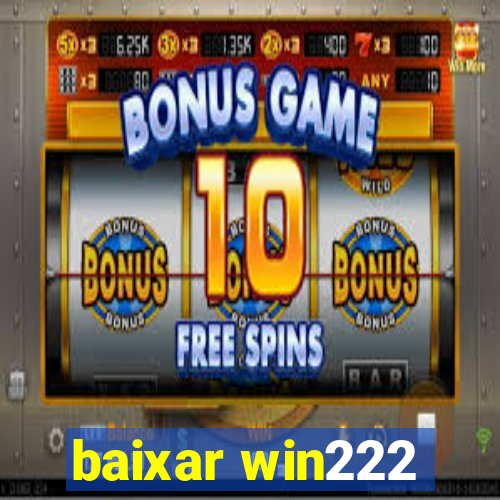 baixar win222